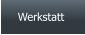 Werkstatt